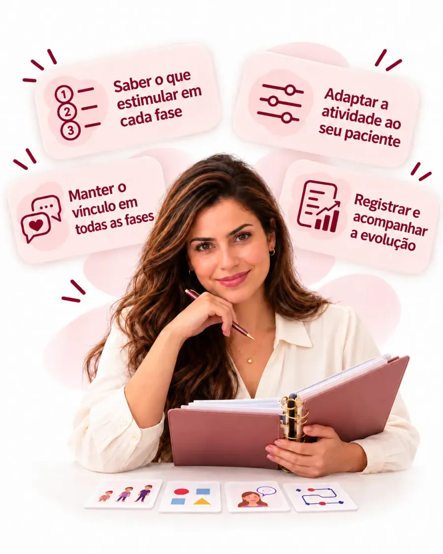 Terapeuta confiante com o kit em mãos. Com esse passo a passo você vai: saber o que estimular em cada fase; adaptar a atividade ao seu paciente; manter o vínculo em todas as fases; registrar e acompanhar a evolução.