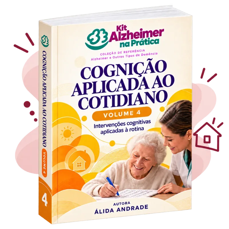 Cognição Aplicada ao Cotidiano — volume 4 do Kit Alzheimer na Prática